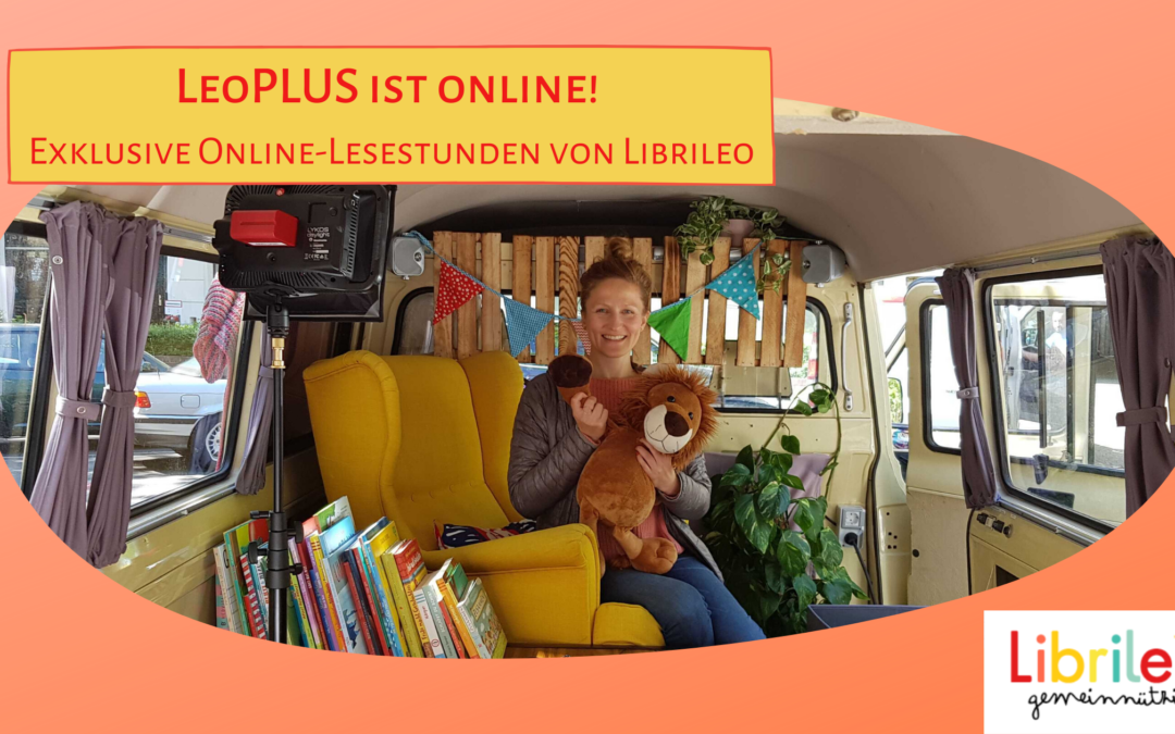 LeoPLUS ist online! Exklusive Online-Lesestunden von Librileo